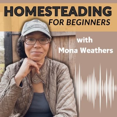 Homesteading for Beginners podcast cover
